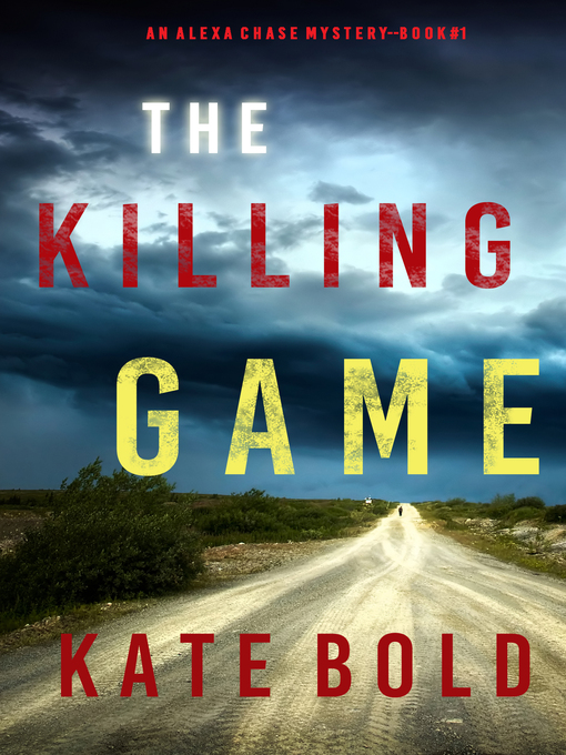 Title details for The Killing Game by Kate Bold - Available